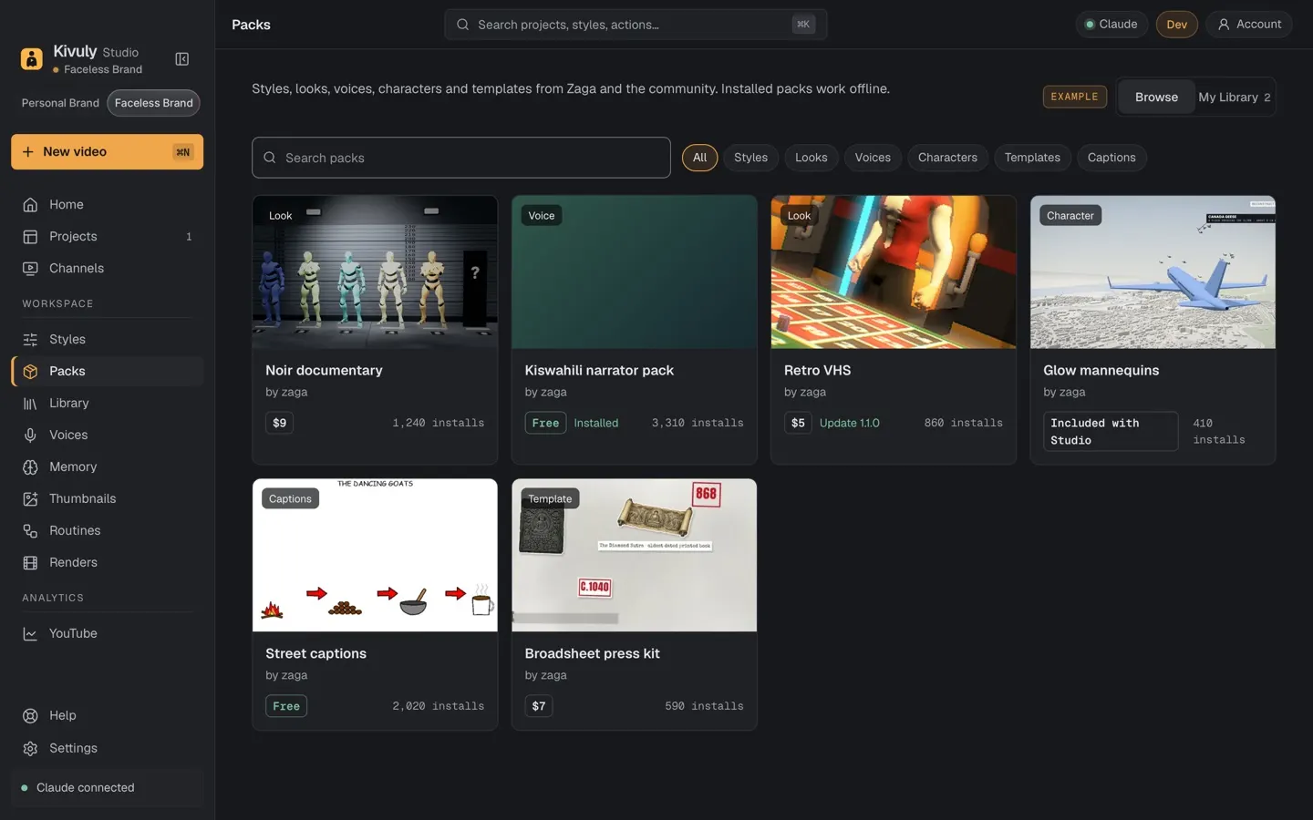Packs: finished templates, styles and voices you install in one click.